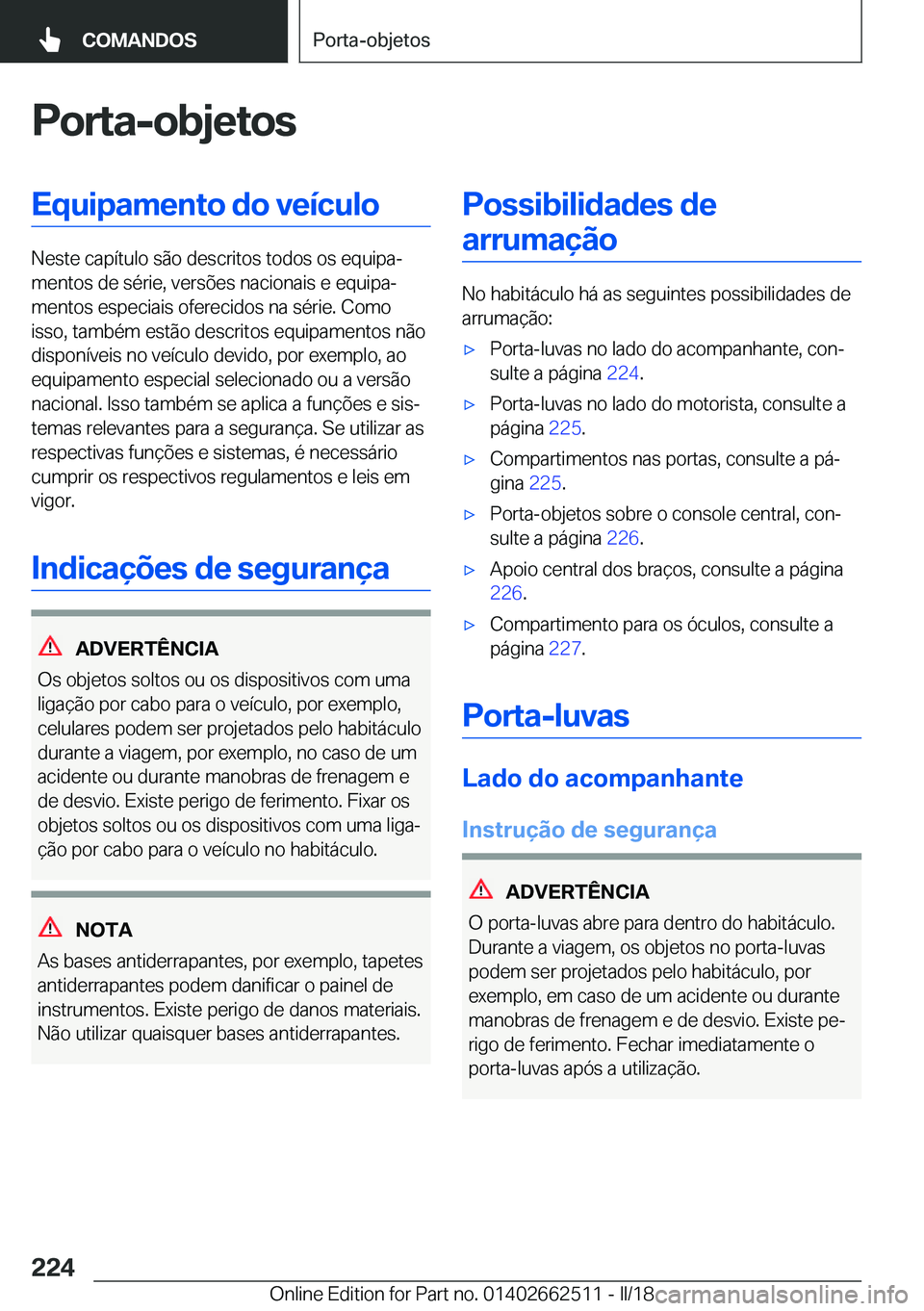 BMW X5 M 2018  Manual do condutor (in Portuguese) �P�o�r�t�a�-�o�b�j�e�t�o�s�E�q�u�i�p�a�m�e�n�t�o��d�o��v�e�