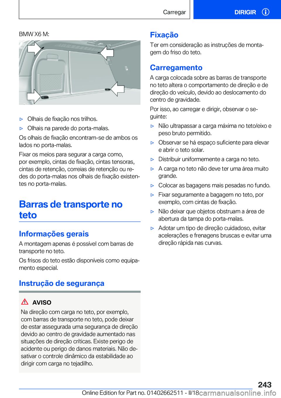 BMW X5 M 2018  Manual do condutor (in Portuguese) �B�M�W� �X�6� �M�:'x�O�l�h�a�i�s� �d�e� �f�i�x�a�