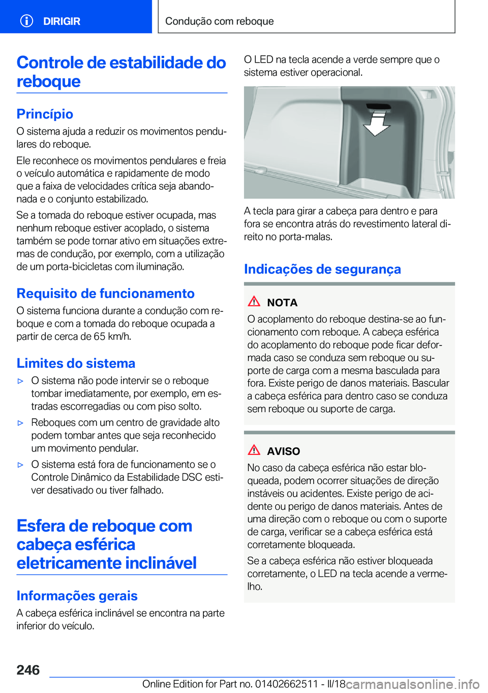 BMW X5 M 2018  Manual do condutor (in Portuguese) �C�o�n�t�r�o�l�e��d�e��e�s�t�a�b�i�l�i�d�a�d�e��d�o�r�e�b�o�q�u�e
�P�r�i�n�c�