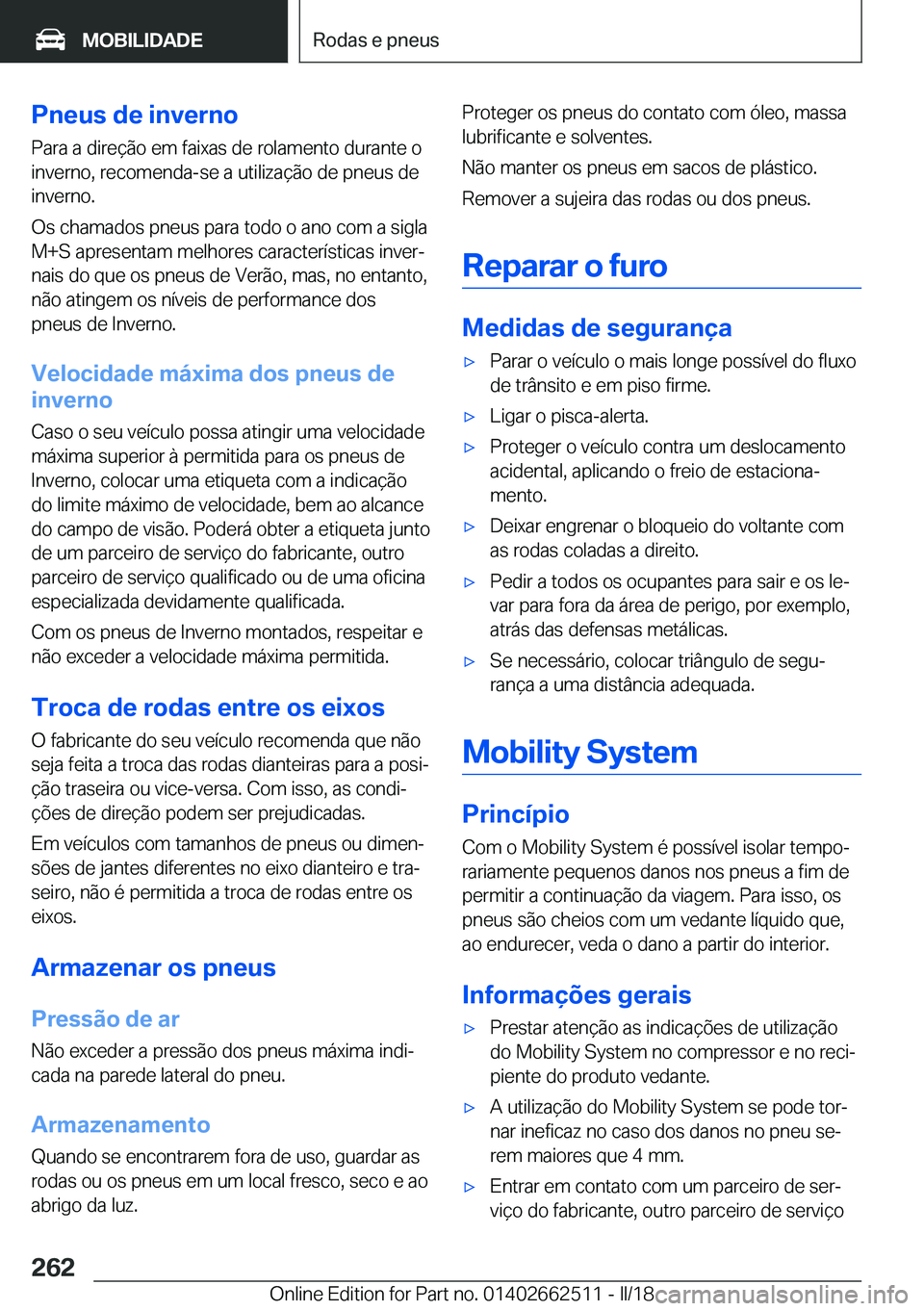 BMW X5 M 2018  Manual do condutor (in Portuguese) �P�n�e�u�s��d�e��i�n�v�e�r�n�o
�P�a�r�a� �a� �d�i�r�e�