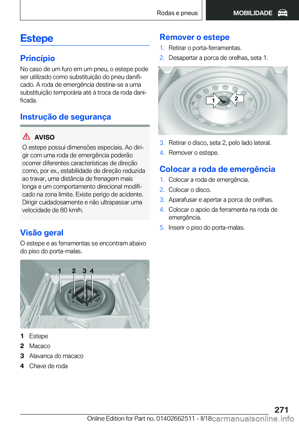 BMW X5 M 2018  Manual do condutor (in Portuguese) �E�s�t�e�p�e
�P�r�i�n�c�