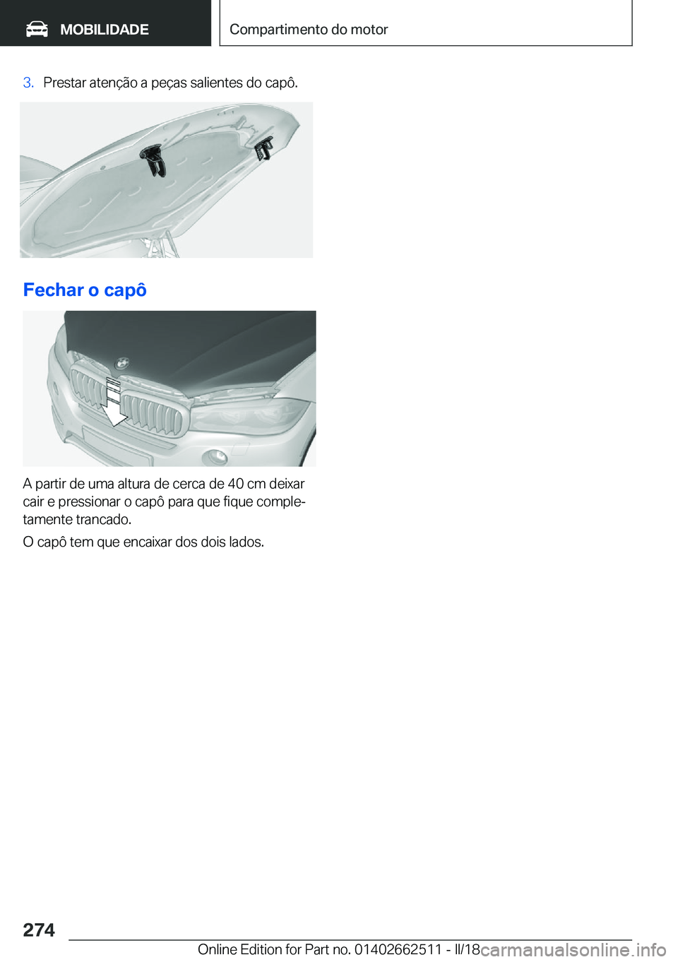 BMW X5 M 2018  Manual do condutor (in Portuguese) �3�.�P�r�e�s�t�a�r� �a�t�e�n�