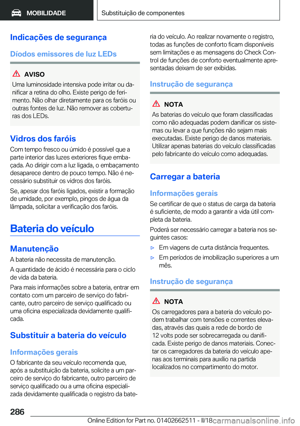 BMW X5 M 2018  Manual do condutor (in Portuguese) �I�n�d�i�c�a�