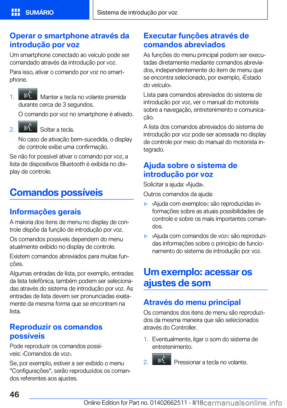 BMW X5 M 2018  Manual do condutor (in Portuguese) �O�p�e�r�a�r��o��s�m�a�r�t�p�h�o�n�e��a�t�r�a�v�é�s��d�a
�i�n�t�r�o�d�u�