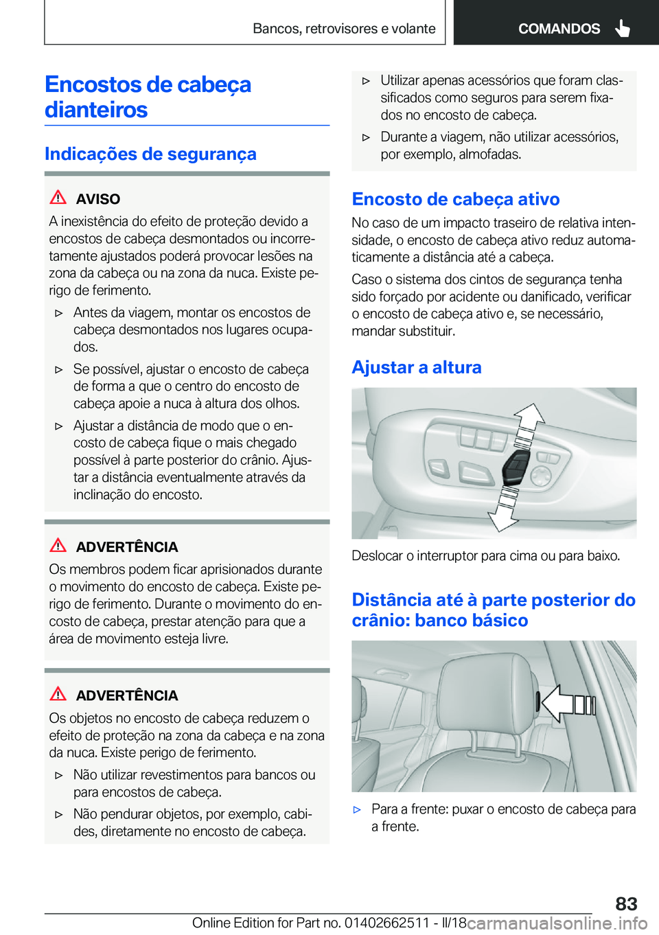BMW X5 M 2018  Manual do condutor (in Portuguese) �E�n�c�o�s�t�o�s��d�e��c�a�b�e�