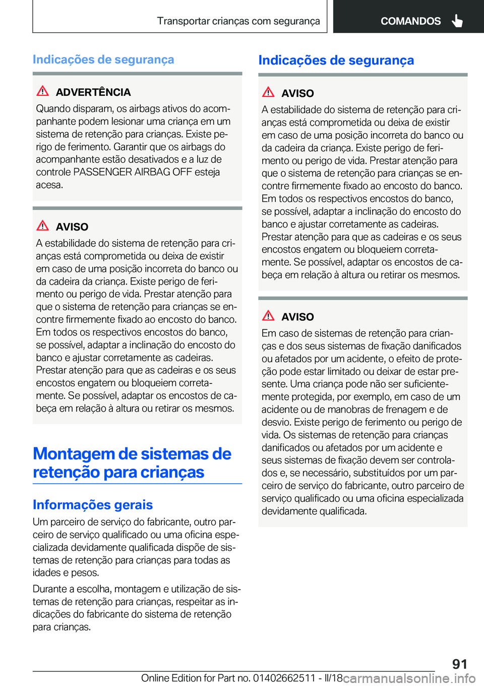 BMW X5 M 2018  Manual do condutor (in Portuguese) �I�n�d�i�c�a�