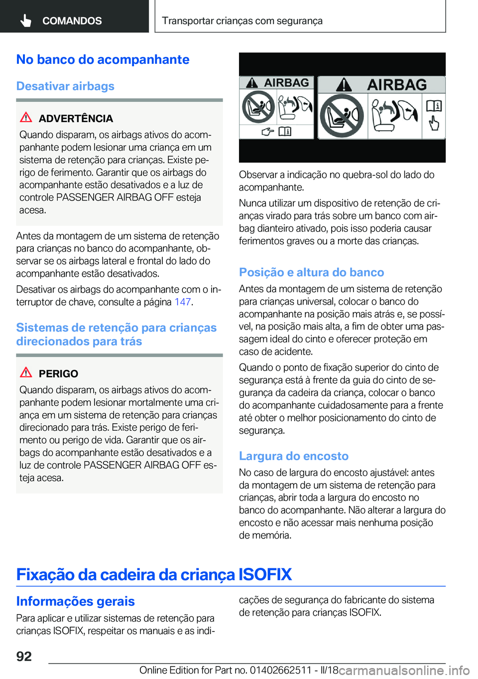 BMW X5 M 2018  Manual do condutor (in Portuguese) �N�o��b�a�n�c�o��d�o��a�c�o�m�p�a�n�h�a�n�t�e
�D�e�s�a�t�i�v�a�r��a�i�r�b�a�g�s
�A�D�V�E�R�T�