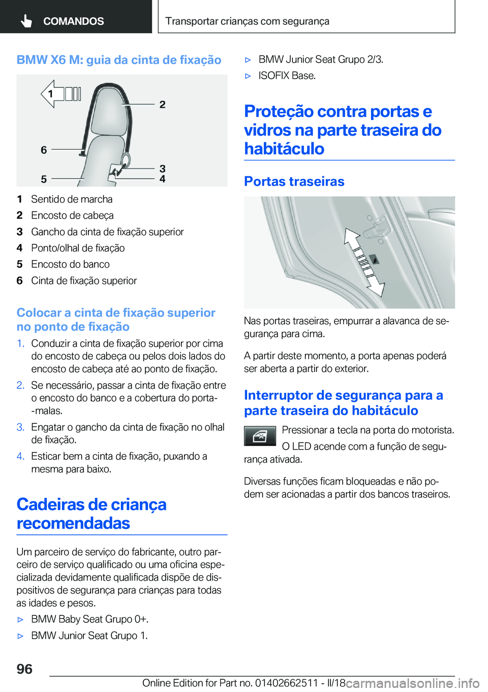 BMW X5 M 2018  Manual do condutor (in Portuguese) �B�M�W��X�6��M�:��g�u�i�a��d�a��c�i�n�t�a��d�e��f�i�x�a�