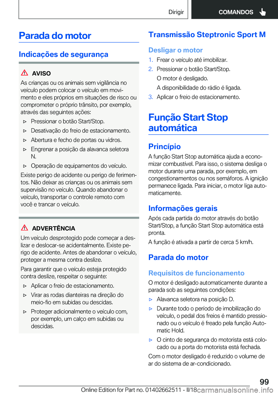 BMW X5 M 2018  Manual do condutor (in Portuguese) �P�a�r�a�d�a��d�o��m�o�t�o�r
�I�n�d�i�c�a�