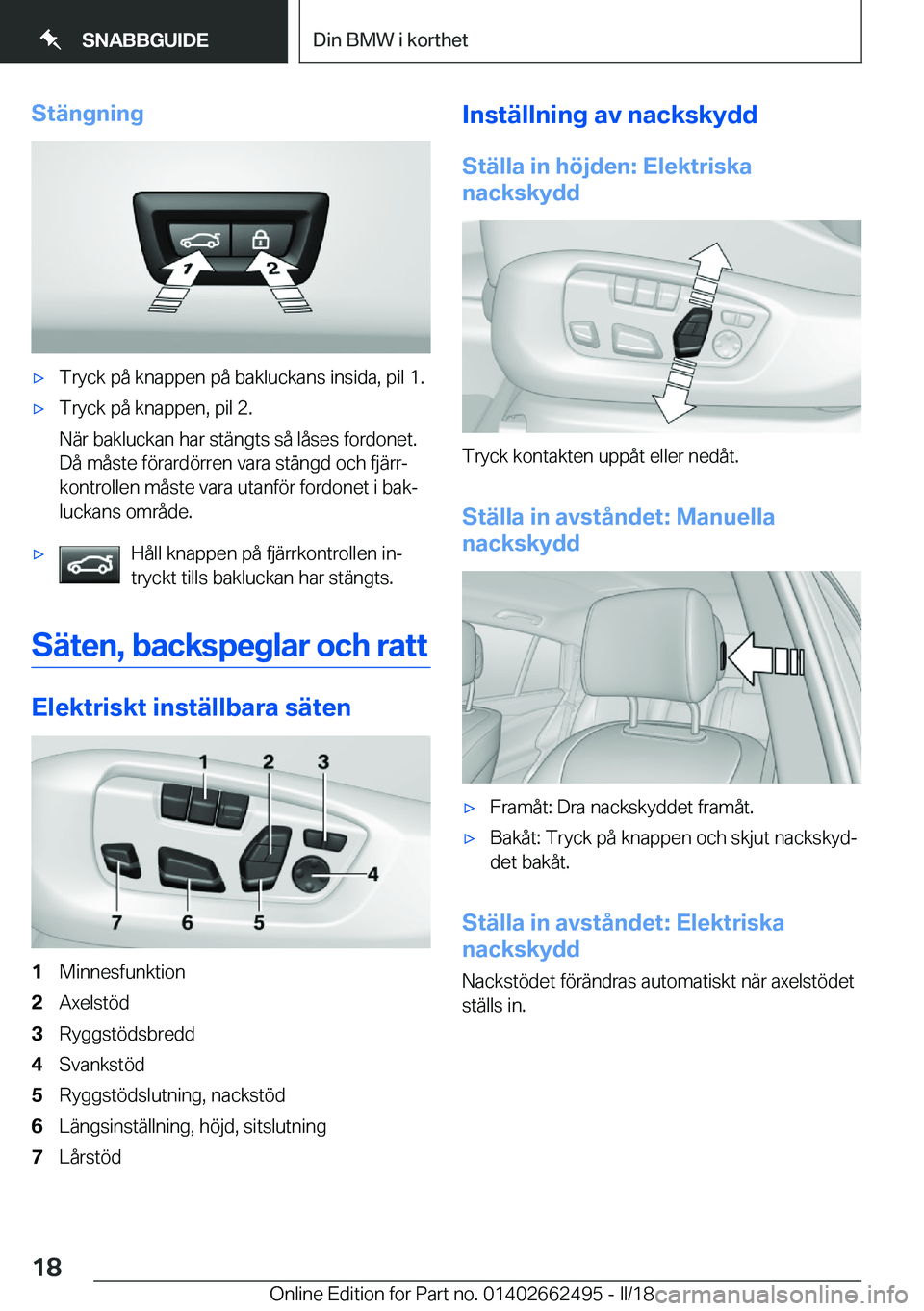 BMW X5 M 2018  InstruktionsbÖcker (in Swedish) �S�t�ä�n�g�n�i�n�g'x�T�r�y�c�k� �p�å� �k�n�a�p�p�e�n� �p�å� �b�a�k�l�u�c�k�a�n�s� �i�n�s�i�d�a�,� �p�i�l� �1�.'x�T�r�y�c�k� �p�å� �k�n�a�p�p�e�n�,� �p�i�l� �2�.
�N�ä�r� �b�a�k�l�u�c�k�a�n