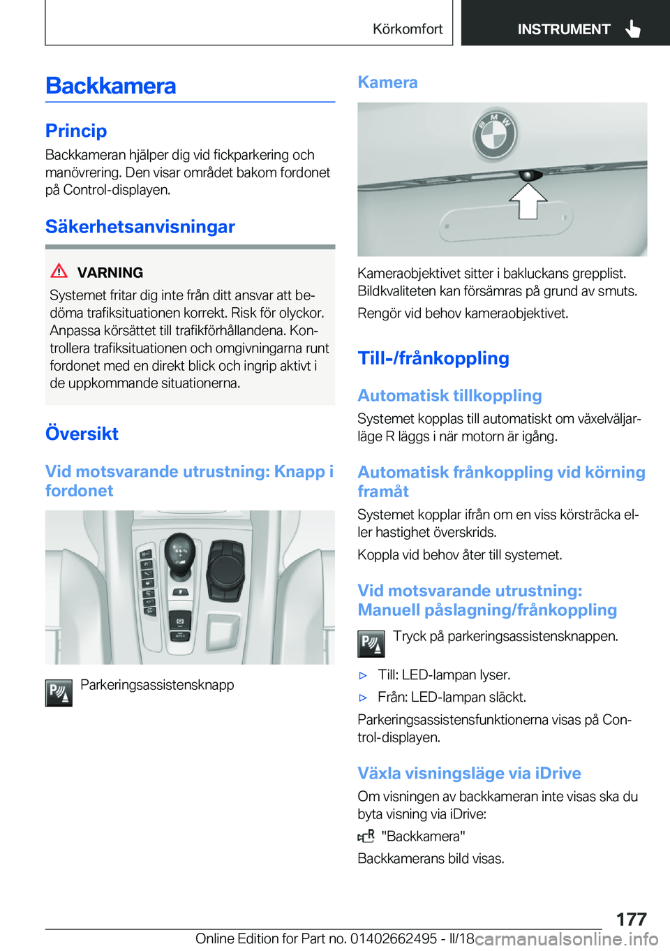 BMW X5 M 2018  InstruktionsbÖcker (in Swedish) �B�a�c�k�k�a�m�e�r�a
�P�r�i�n�c�i�p
�B�a�c�k�k�a�m�e�r�a�n� �h�j�ä�l�p�e�r� �d�i�g� �v�i�d� �f�i�c�k�p�a�r�k�e�r�i�n�g� �o�c�h
�m�a�n�