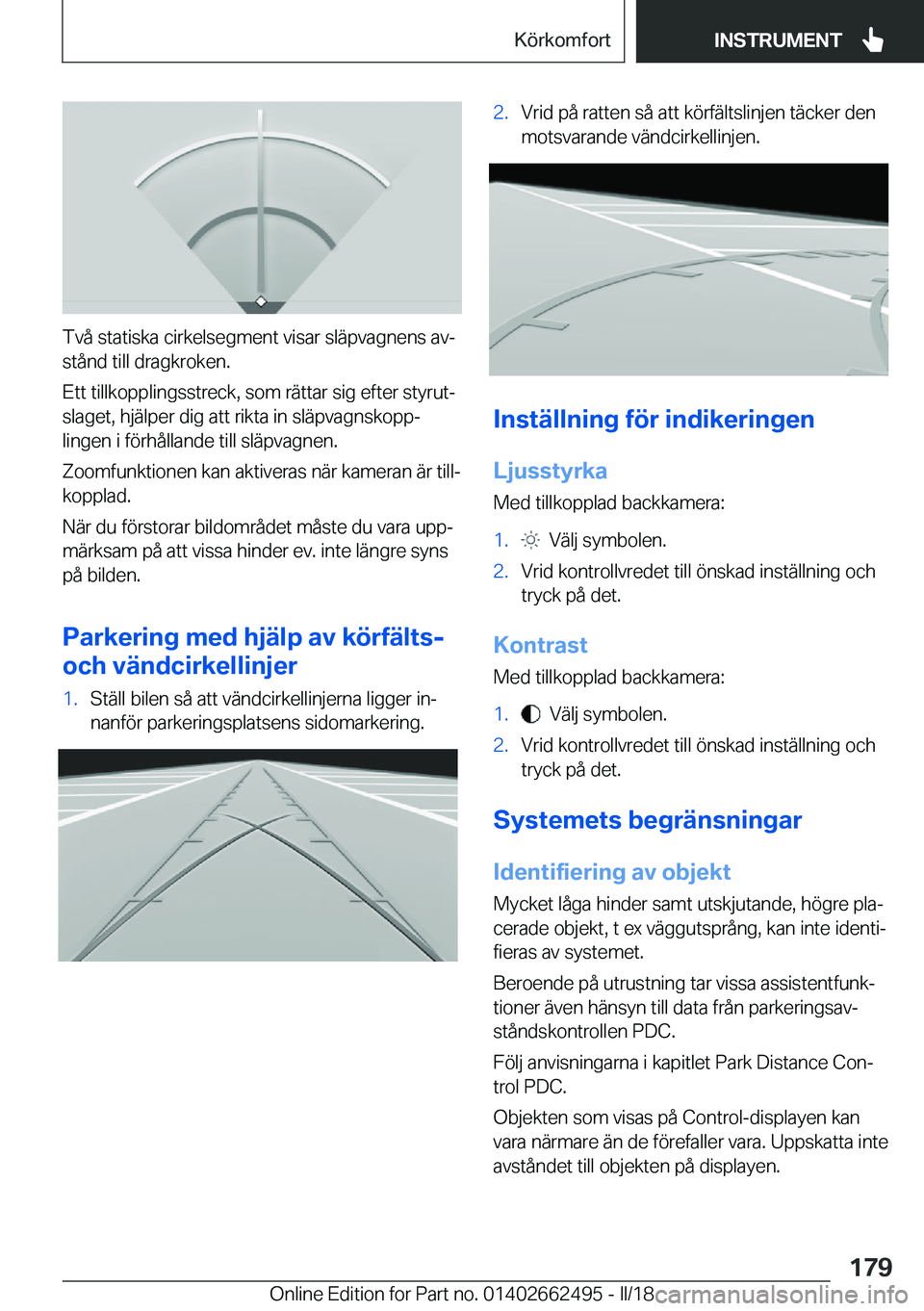 BMW X5 M 2018  InstruktionsbÖcker (in Swedish) �T�v�å� �s�t�a�t�i�s�k�a� �c�i�r�k�e�l�s�e�g�m�e�n�t� �v�i�s�a�r� �s�l�ä�p�v�a�g�n�e�n�s� �a�vj�s�t�å�n�d� �t�i�l�l� �d�r�a�g�k�r�o�k�e�n�.
�E�t�t� �t�i�l�l�k�o�p�p�l�i�n�g�s�s�t�r�e�c�k�,� �s�o�m