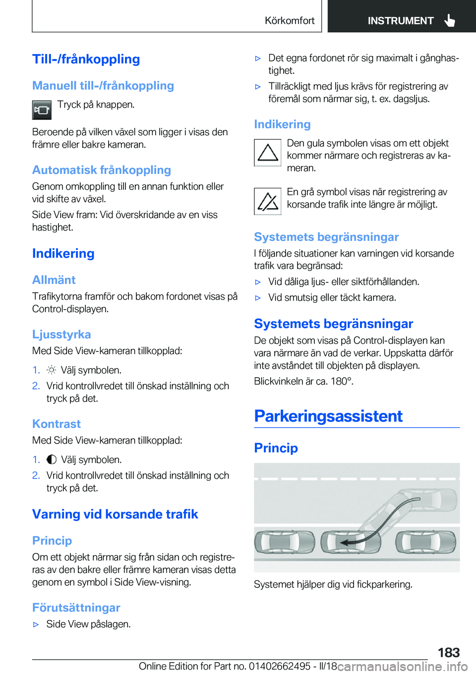 BMW X5 M 2018  InstruktionsbÖcker (in Swedish) �T�i�l�l�-�/�f�r�å�n�k�o�p�p�l�i�n�g�M�a�n�u�e�l�l��t�i�l�l�-�/�f�r�å�n�k�o�p�p�l�i�n�g �T�r�y�c�k� �p�å� �k�n�a�p�p�e�n�.
�B�e�r�o�e�n�d�e� �p�å� �v�i�l�k�e�n� �v�ä�x�e�l� �s�o�m� �l�i�g�g�e�r�