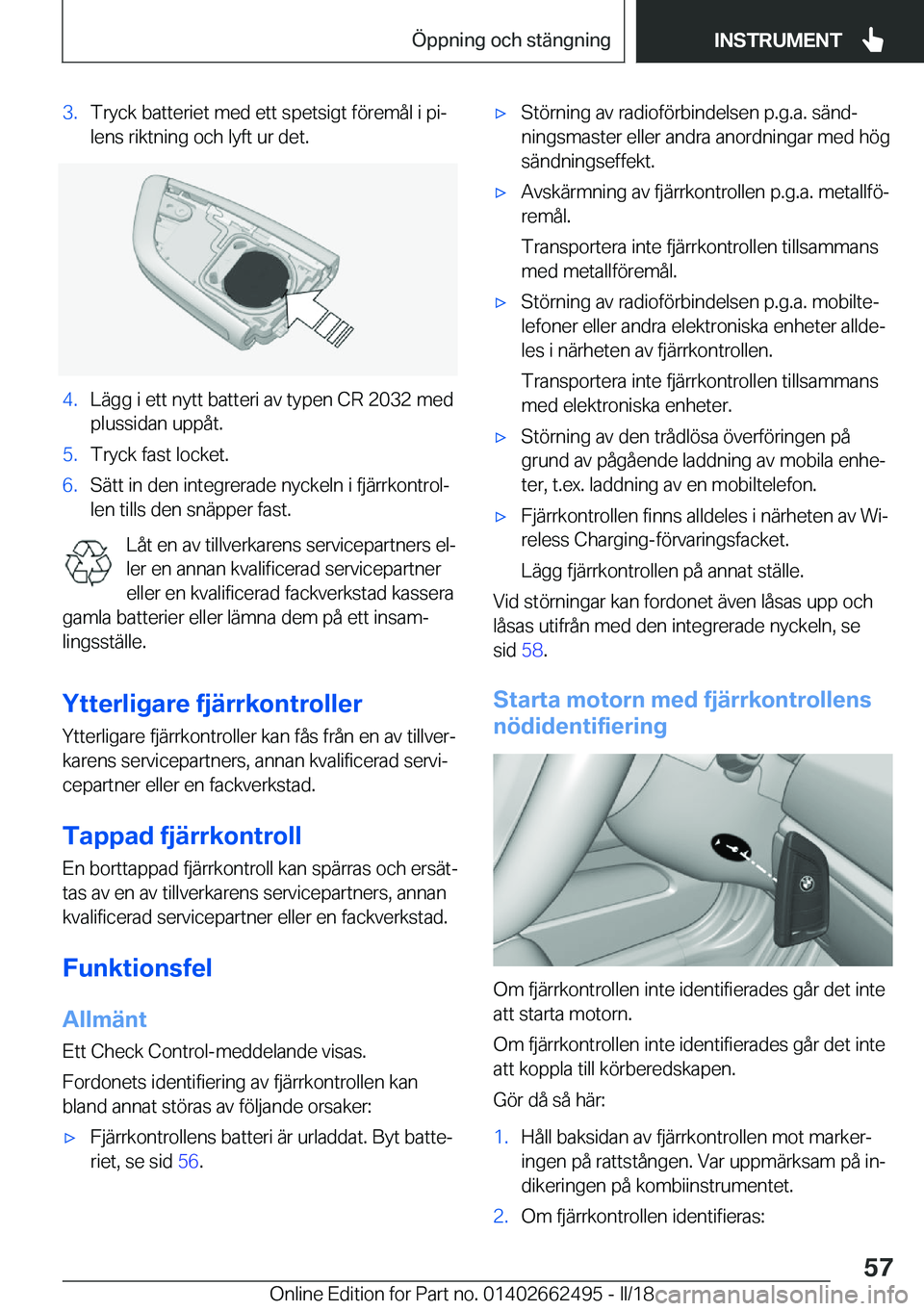 BMW X5 M 2018  InstruktionsbÖcker (in Swedish) �3�.�T�r�y�c�k� �b�a�t�t�e�r�i�e�t� �m�e�d� �e�t�t� �s�p�e�t�s�i�g�t� �f�