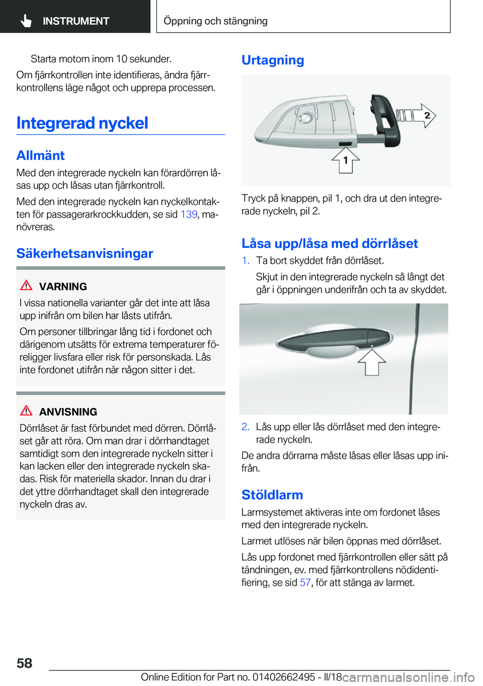BMW X5 M 2018  InstruktionsbÖcker (in Swedish) �S�t�a�r�t�a� �m�o�t�o�r�n� �i�n�o�m� �1�0� �s�e�k�u�n�d�e�r�.
�O�m� �f�j�ä�r�r�k�o�n�t�r�o�l�l�e�n� �i�n�t�e� �i�d�e�n�t�i�f�i�e�r�a�s�,� �ä�n�d�r�a� �f�j�ä�r�rj�k�o�n�t�r�o�l�l�e�n�s� �l�ä�g�e�