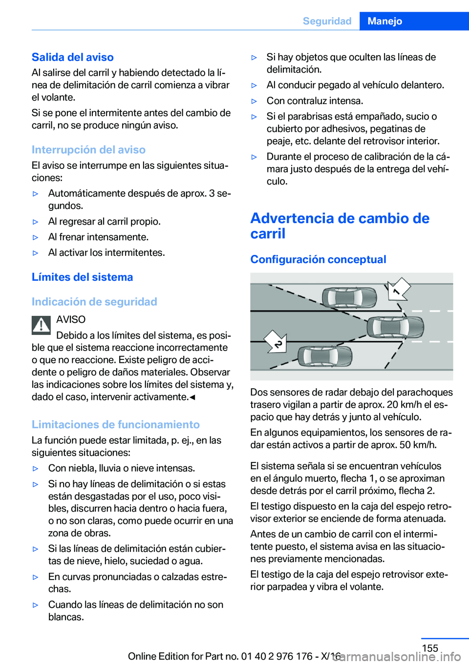 BMW X5 M 2017  Manuales de Empleo (in Spanish) �S�a�l�i�d�a��d�e�l��a�v�i�s�o
�A�l� �s�a�l�i�r�s�e� �d�e�l� �c�a�r�r�i�l� �y� �h�a�b�i�e�n�d�o� �d�e�t�e�c�t�a�d�o� �l�a� �l�íª
�n�e�a� �d�e� �d�e�l�i�m�i�t�a�c�i�