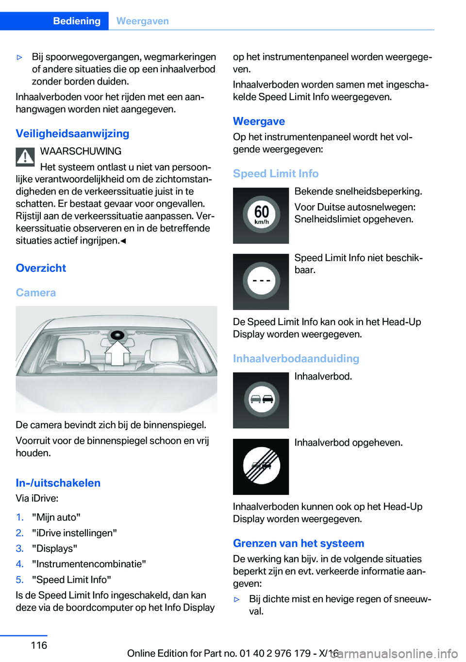 BMW X5 M 2017  Instructieboekjes (in Dutch) 'y�B�i�j� �s�p�o�o�r�w�e�g�o�v�e�r�g�a�n�g�e�n�,� �w�e�g�m�a�r�k�e�r�i�n�g�e�n�o�f� �a�n�d�e�r�e� �s�i�t�u�a�t�i�e�s� �d�i�e� �o�p� �e�e�n� �i�n�h�a�a�l�v�e�r�b�o�d
�z�o�n�d�e�r� �b�o�r�d�e�n� �d�