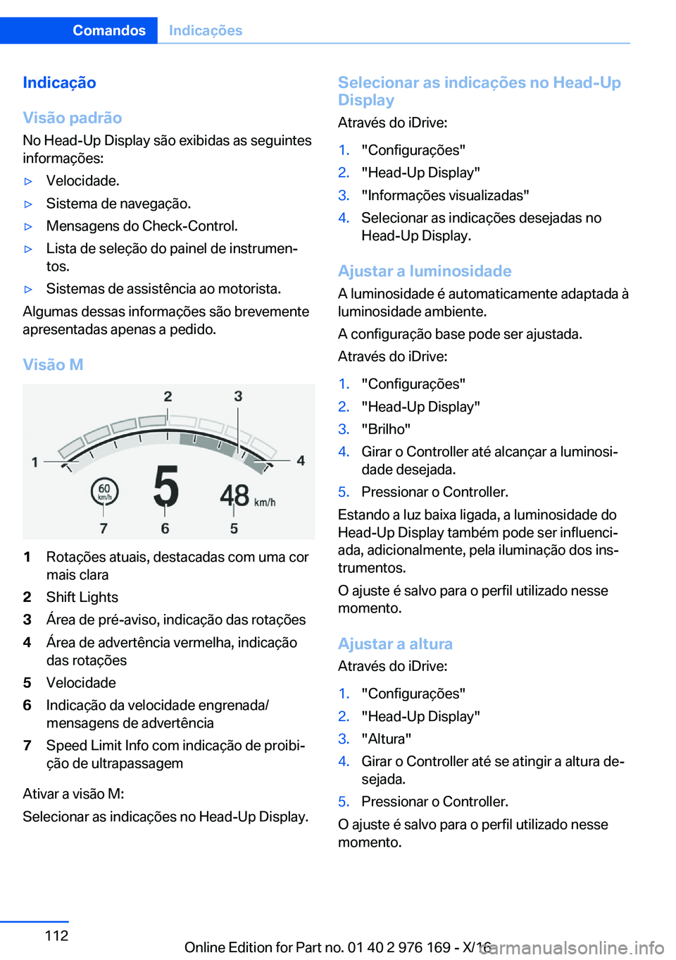 BMW X5 M 2017  Manual do condutor (in Portuguese) �I�n�d�i�c�a�
