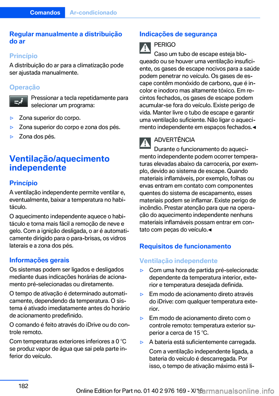 BMW X5 M 2017  Manual do condutor (in Portuguese) �R�e�g�u�l�a�r��m�a�n�u�a�l�m�e�n�t�e��a��d�i�s�t�r�i�b�u�i�
