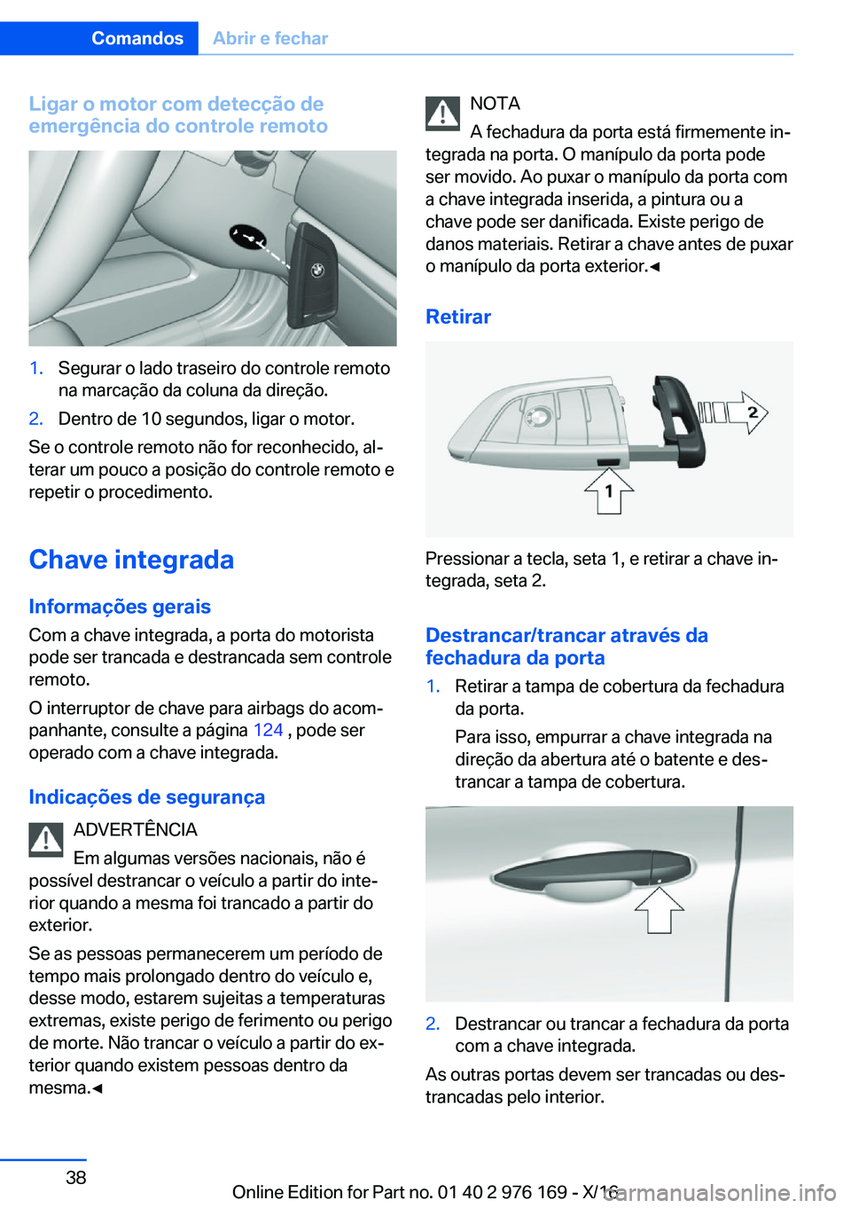 BMW X5 M 2017  Manual do condutor (in Portuguese) �L�i�g�a�r��o��m�o�t�o�r��c�o�m��d�e�t�e�c�