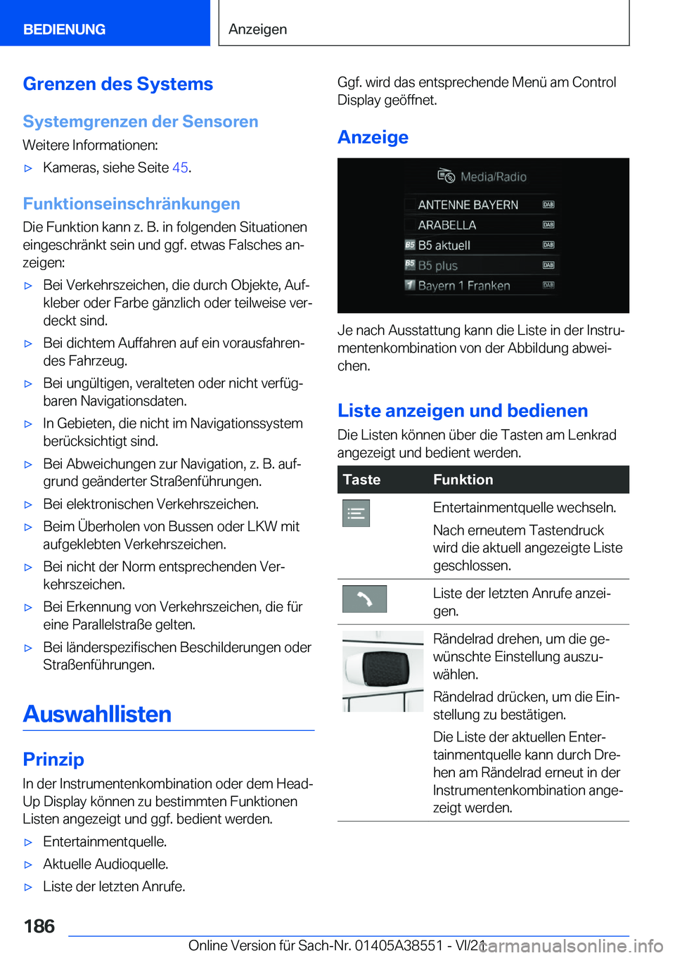 BMW X6 2022  Betriebsanleitungen (in German) �G�r�e�n�z�e�n��d�e�s��S�y�s�t�e�m�s�S�y�s�t�e�m�g�r�e�n�z�e�n��d�e�r��S�e�n�s�o�r�e�n �W�e�i�t�e�r�e��I�n�f�o�r�m�a�t�i�o�n�e�n�:x�K�a�m�e�r�a�s�,��s�i�e�h�e��S�e�i�t�e� �4�5�.
�F�u�n�k�t�i�