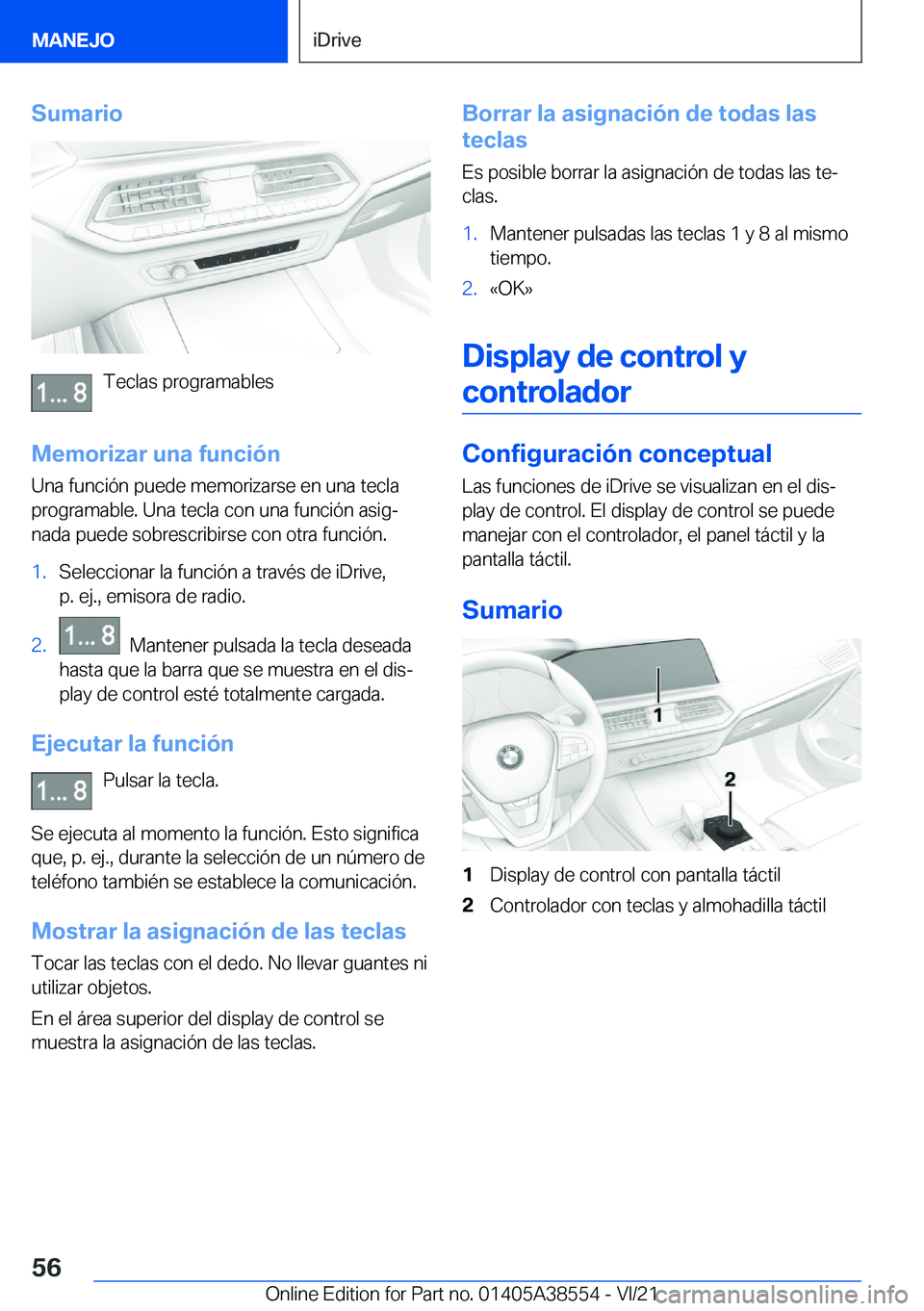 BMW X6 2022  Manuales de Empleo (in Spanish) �S�u�m�a�r�i�o
�T�e�c�l�a�s��p�r�o�g�r�a�m�a�b�l�e�s
�M�e�m�o�r�i�z�a�r��u�n�a��f�u�n�c�i�