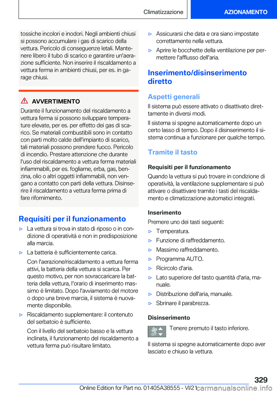 BMW X6 2022  Libretti Di Uso E manutenzione (in Italian) �t�o�s�s�i�c�h�e��i�n�c�o�l�o�r�i��e��i�n�o�d�o�r�i�.��N�e�g�l�i��a�m�b�i�e�n�t�i��c�h�i�u�s�i�s�i��p�o�s�s�o�n�o��a�c�c�u�m�u�l�a�r�e��i��g�a�s��d�i��s�c�a�r�i�c�o��d�e�l�l�a
�v�e�t�t�u�