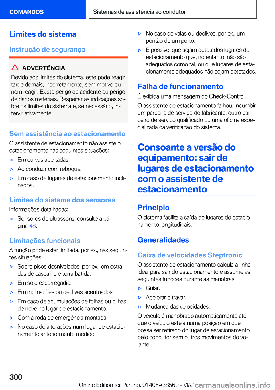 BMW X6 2022  Manual do condutor (in Portuguese) �L�i�m�i�t�e�s��d�o��s�i�s�t�e�m�a
�I�n�s�t�r�u�