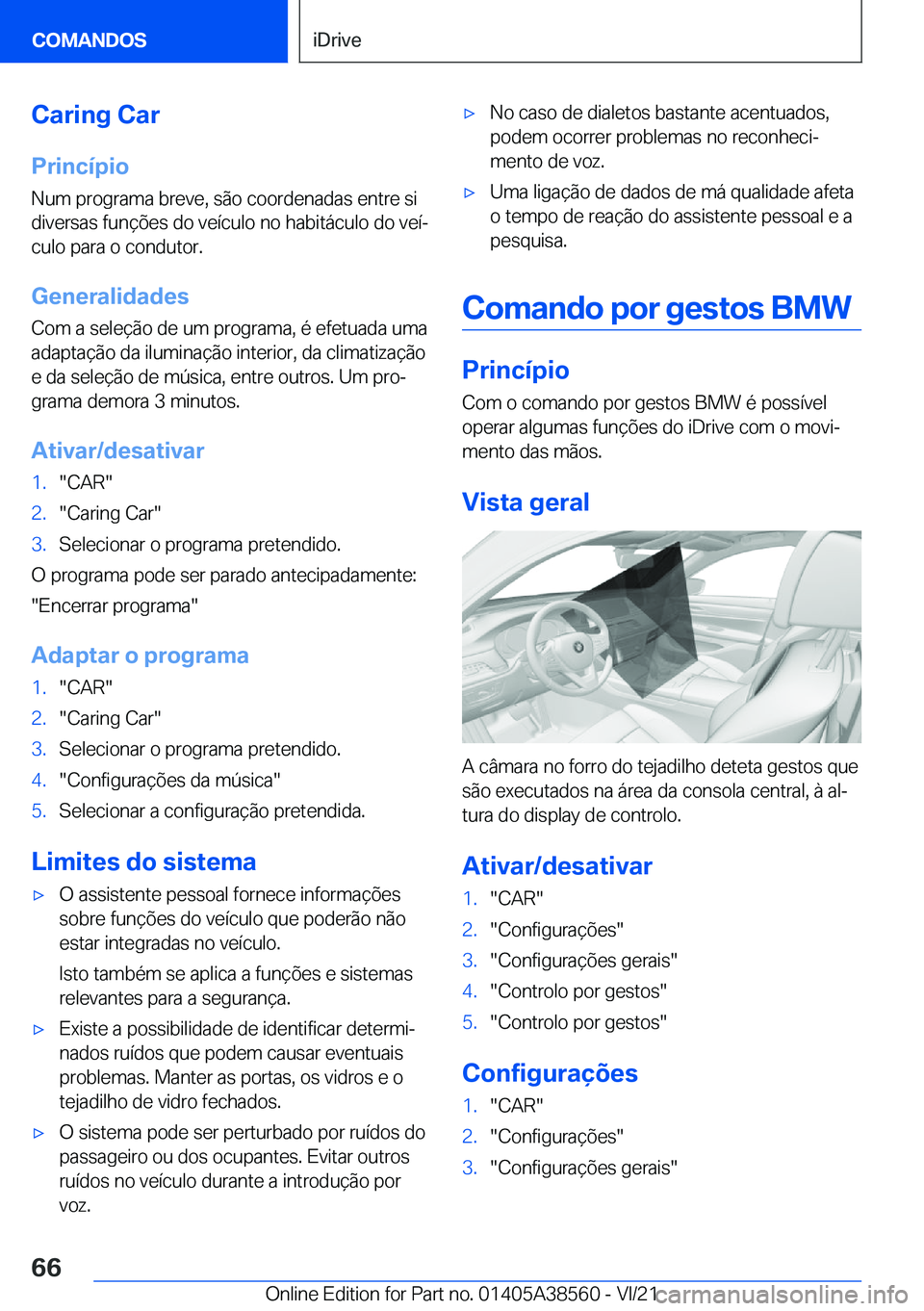 BMW X6 2022  Manual do condutor (in Portuguese) �C�a�r�i�n�g��C�a�r
�P�r�i�n�c�
