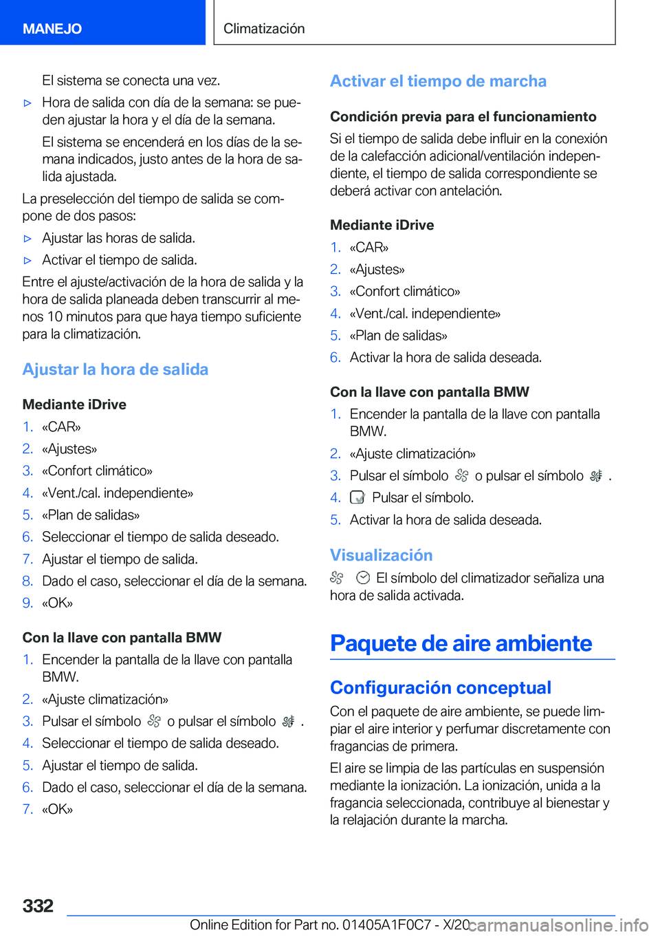 BMW X6 2021  Manuales de Empleo (in Spanish) �E�l��s�i�s�t�e�m�a��s�e��c�o�n�e�c�t�a��u�n�a��v�e�z�.x�H�o�r�a��d�e��s�a�l�i�d�a��c�o�n��d�
