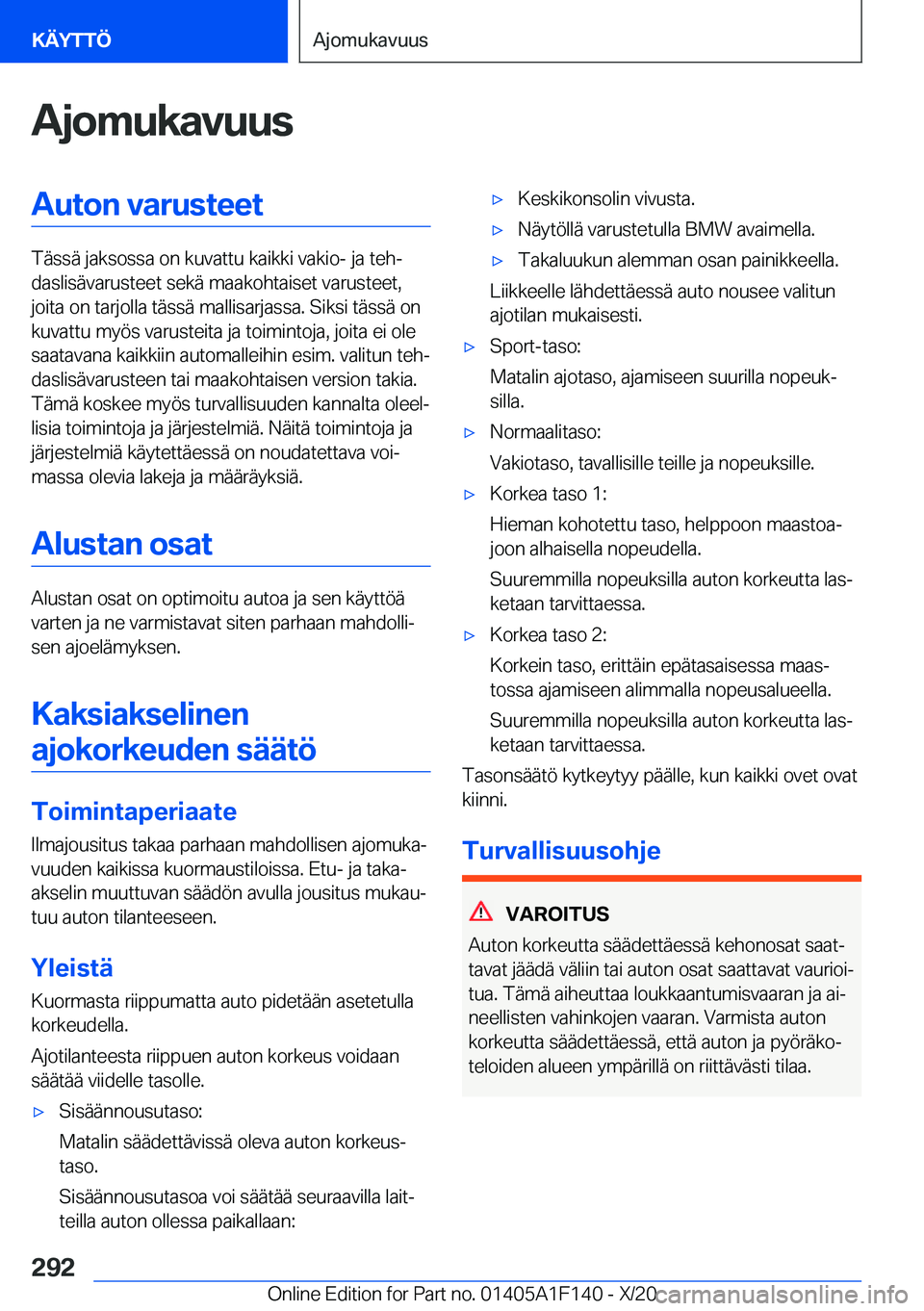 BMW X6 2021  Omistajan Käsikirja (in Finnish) �A�j�o�m�u�k�a�v�u�u�s�A�u�t�o�n��v�a�r�u�s�t�e�e�t
�T�