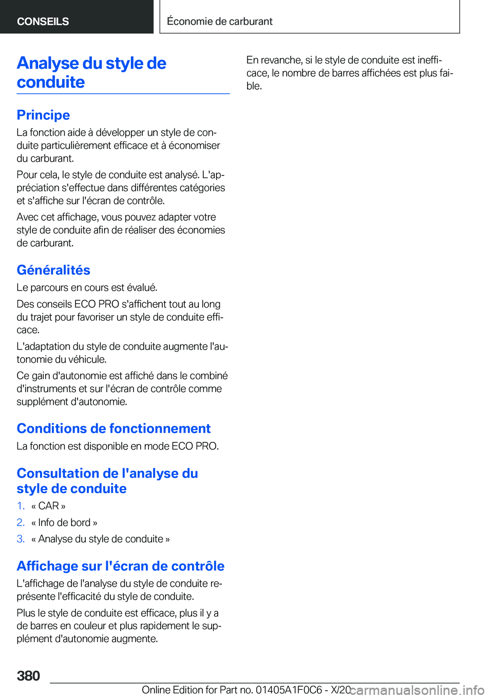 BMW X6 2021  Notices Demploi (in French) �A�n�a�l�y�s�e��d�u��s�t�y�l�e��d�e�c�o�n�d�u�i�t�e
�P�r�i�n�c�i�p�e �L�a��f�o�n�c�t�i�o�n��a�i�d�e��