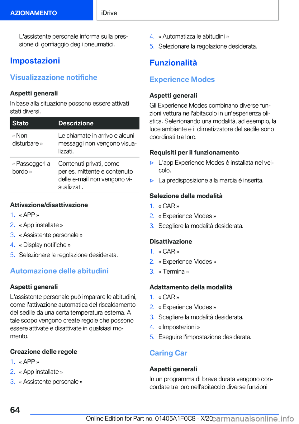 BMW X6 2021  Libretti Di Uso E manutenzione (in Italian) �L�'�a�s�s�i�s�t�e�n�t�e��p�e�r�s�o�n�a�l�e��i�n�f�o�r�m�a��s�u�l�l�a��p�r�e�sª�s�i�o�n�e��d�i��g�o�n�f�i�a�g�g�i�o��d�e�g�l�i��p�n�e�u�m�a�t�i�c�i�.
�I�m�p�o�s�t�a�z�i�o�n�i
�V�i�s�u�a�