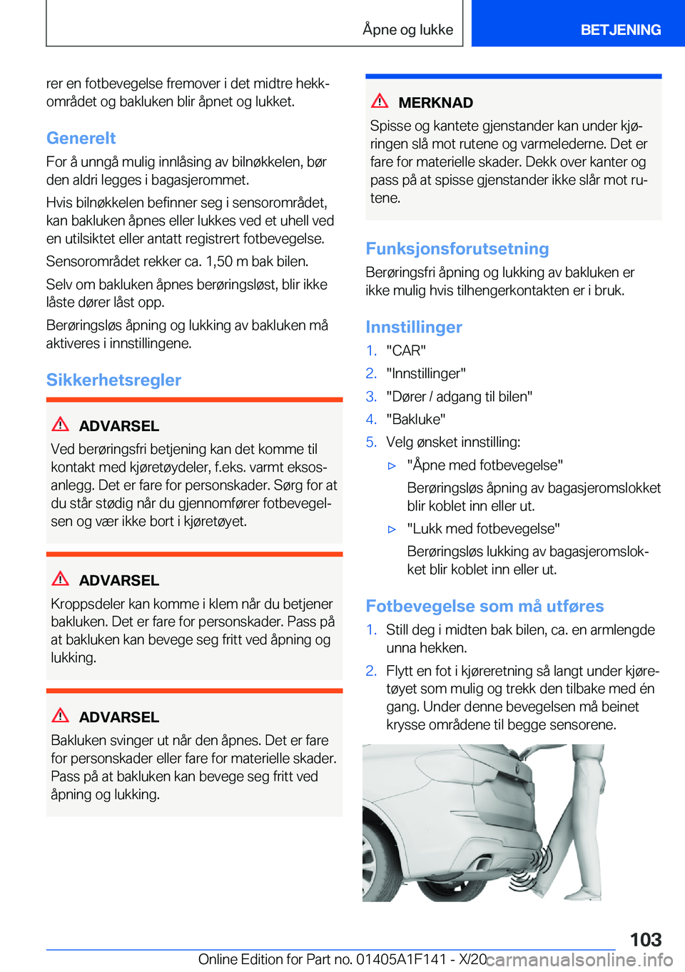 BMW X6 2021  InstruksjonsbØker (in Norwegian) �r�e�r��e�n��f�o�t�b�e�v�e�g�e�l�s�e��f�r�e�m�o�v�e�r��i��d�e�t��m�i�d�t�r�e��h�e�k�kj
�o�m�r�å�d�e�t��o�g��b�a�k�l�u�k�e�n��b�l�i�r��å�p�n�e�t��o�g��l�u�k�k�e�t�.
�G�e�n�e�r�e�l�t �F�