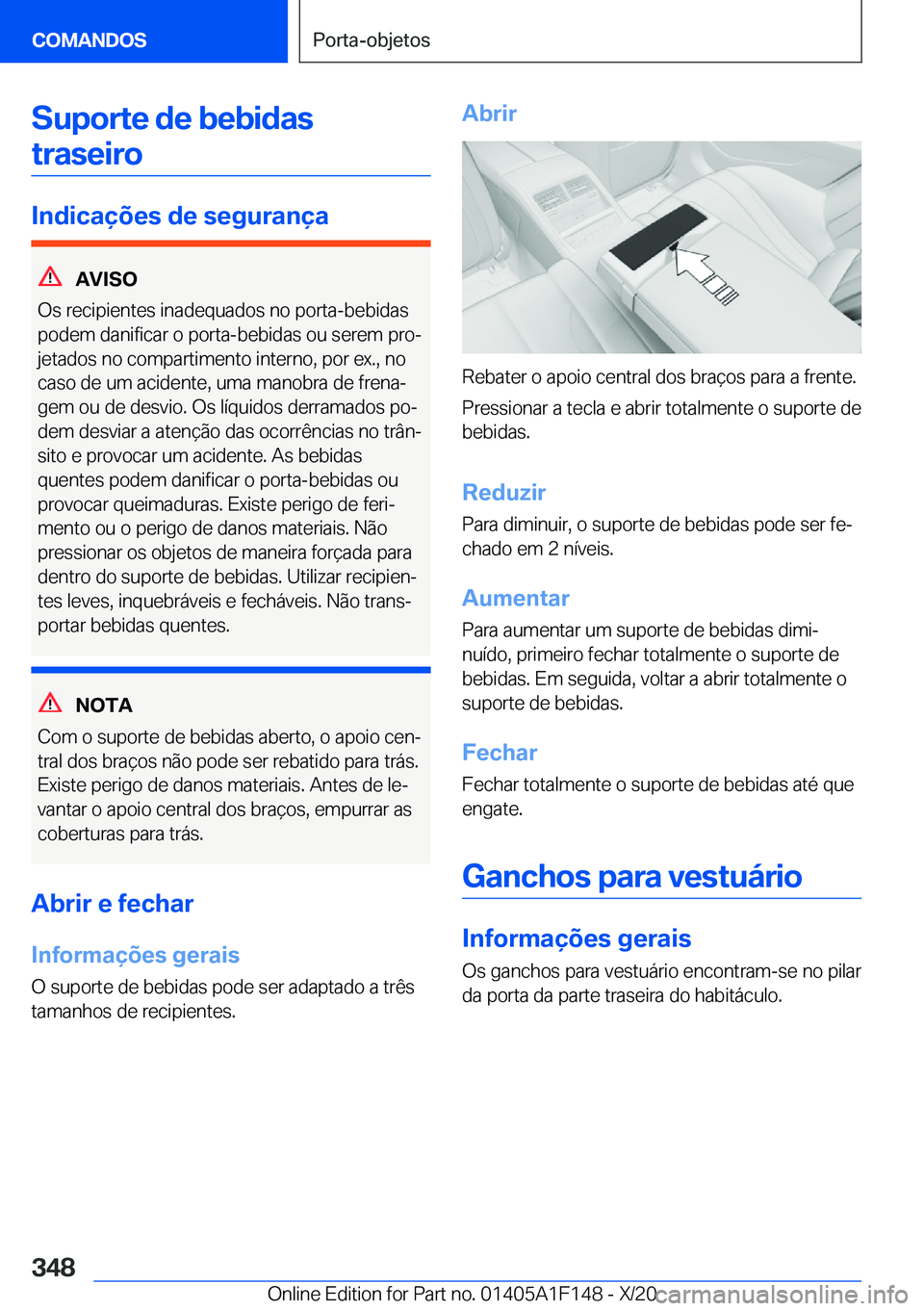 BMW X6 2021  Manual do condutor (in Portuguese) �S�u�p�o�r�t�e��d�e��b�e�b�i�d�a�s�t�r�a�s�e�i�r�o
�I�n�d�i�c�a�