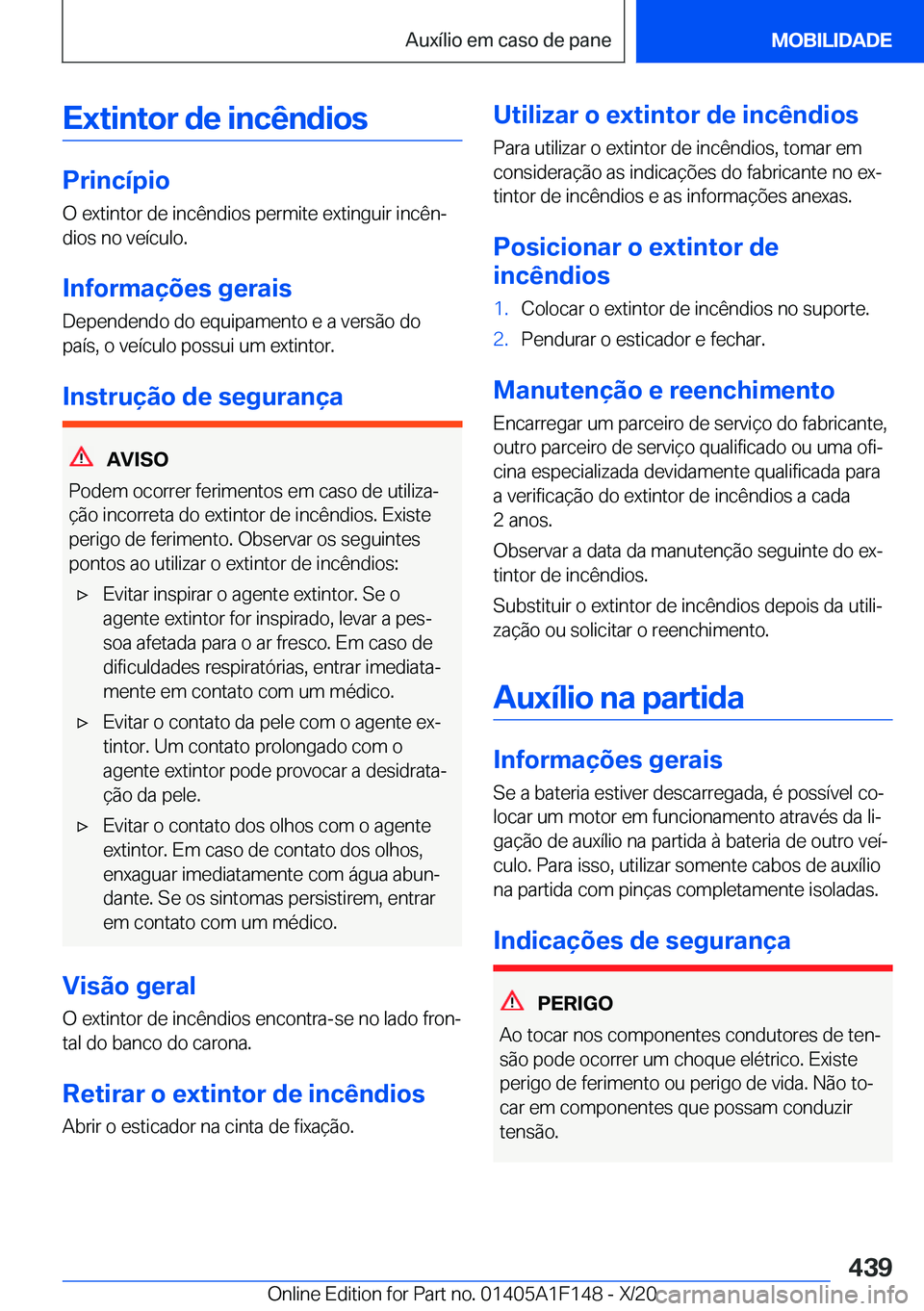 BMW X6 2021  Manual do condutor (in Portuguese) �E�x�t�i�n�t�o�r��d�e��i�n�c�ê�n�d�i�o�s
�P�r�i�n�c�