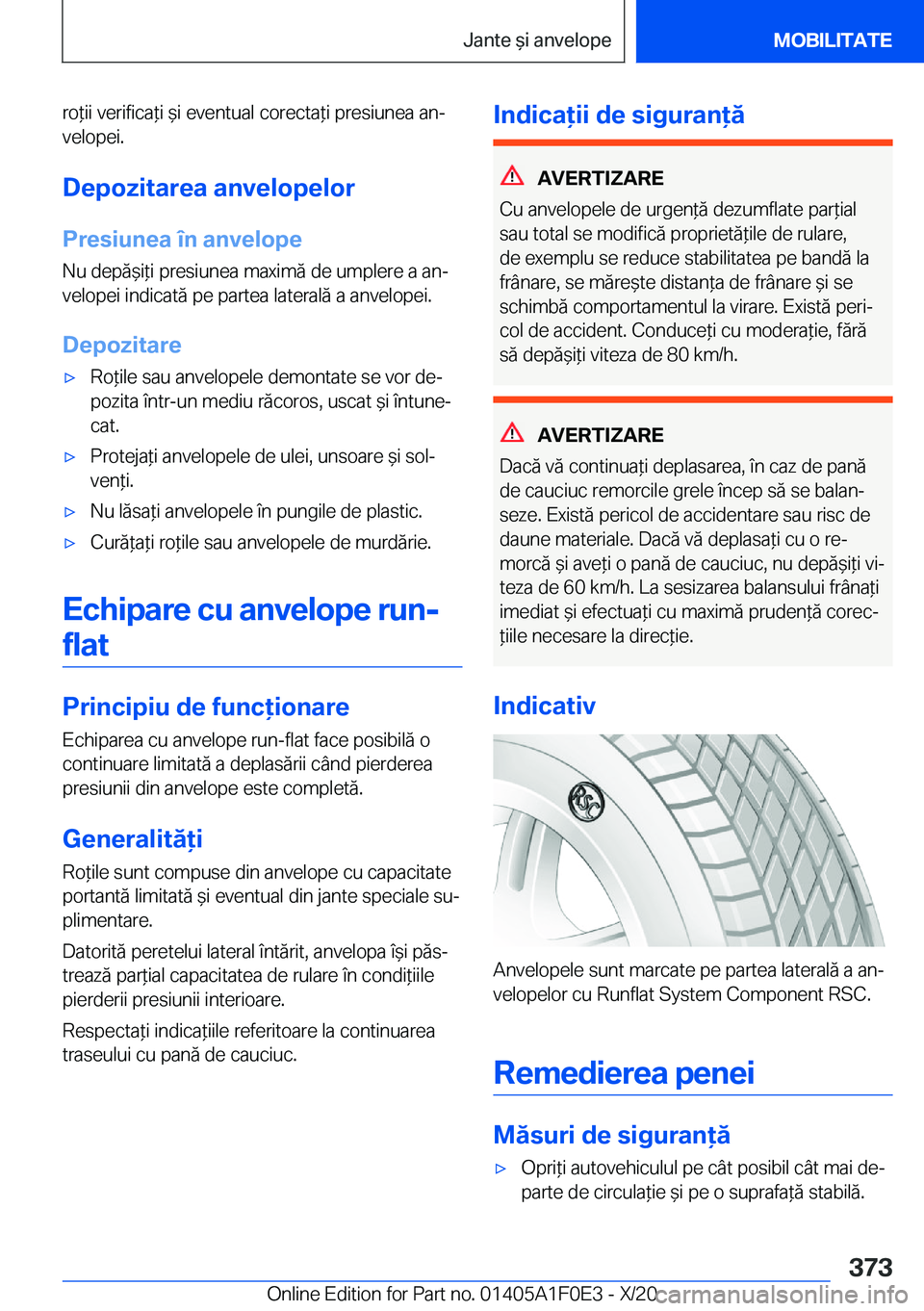 BMW X6 2021  Ghiduri De Utilizare (in Romanian) �r�o*�i�i��v�e�r�i�f�i�c�a*�i�&�i��e�v�e�n�t�u�a�l��c�o�r�e�c�t�a*�i��p�r�e�s�i�u�n�e�a��a�nj
�v�e�l�o�p�e�i�.
�D�e�p�o�z�i�t�a�r�e�a��a�n�v�e�l�o�p�e�l�o�r �P�r�e�s�i�u�n�e�a��