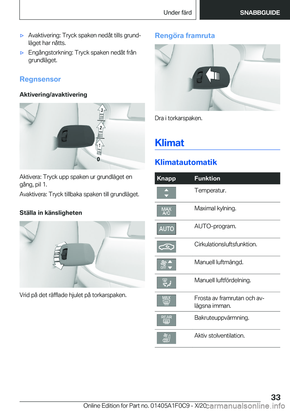BMW X6 2021  InstruktionsbÖcker (in Swedish) 'x�A�v�a�k�t�i�v�e�r�i�n�g�:��T�r�y�c�k��s�p�a�k�e�n��n�e�d�å�t��t�i�l�l�s��g�r�u�n�dj�l�ä�g�e�t��h�a�r��n�å�t�t�s�.'x�E�n�g�å�n�g�s�t�o�r�k�n�i�n�g�:��T�r�y�c�k��s�p�a�k�e�n��n