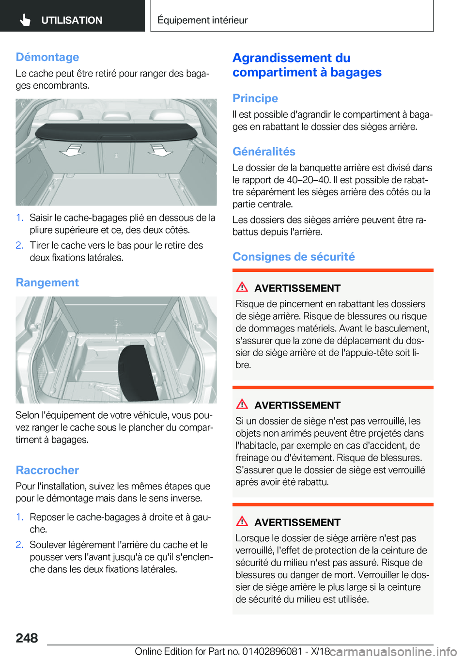 BMW X6 2019  Notices Demploi (in French) �D�é�m�o�n�t�a�g�e
�L�e��c�a�c�h�e��p�e�u�t��ê�t�r�e��r�e�t�i�r�é��p�o�u�r��r�a�n�g�e�r��d�e�s��b�a�g�aj
�g�e�s��e�n�c�o�m�b�r�a�n�t�s�.�1�.�S�a�i�s�i�r��l�e��c�a�c�h�e�-�b�a�g�a�g�e�s�