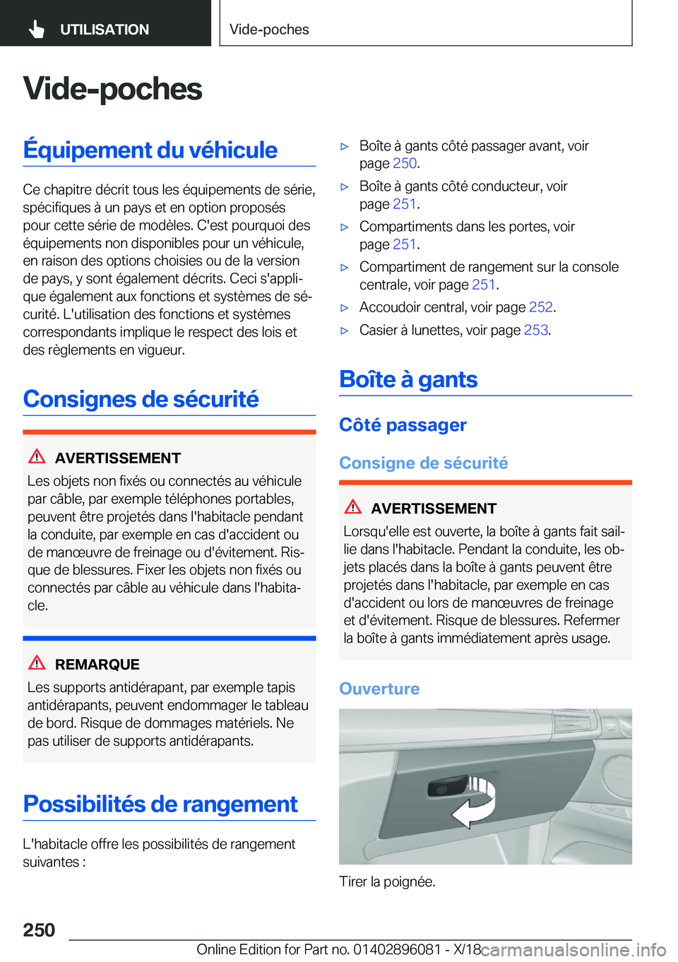 BMW X6 2019  Notices Demploi (in French) �V�i�d�e�-�p�o�c�h�e�s�É�q�u�i�p�e�m�e�n�t��d�u��v�é�h�i�c�u�l�e
�C�e��c�h�a�p�i�t�r�e��d�é�c�r�i�t��t�o�u�s��l�e�s��é�q�u�i�p�e�m�e�n�t�s��d�e��s�é�r�i�e�,�s�p�é�c�i�f�i�q�u�e�s��