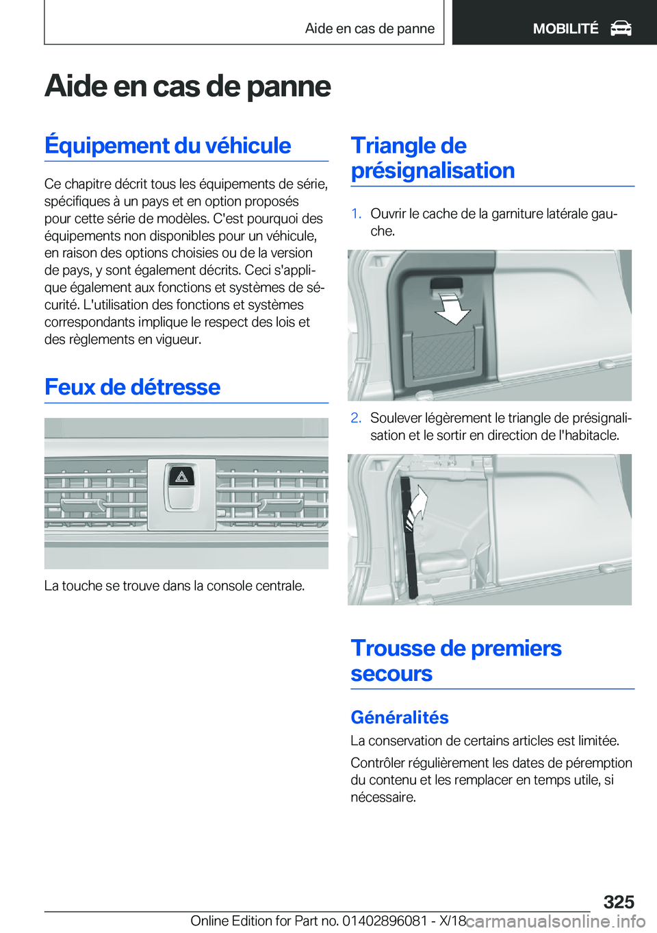 BMW X6 2019  Notices Demploi (in French) �A�i�d�e��e�n��c�a�s��d�e��p�a�n�n�e�É�q�u�i�p�e�m�e�n�t��d�u��v�é�h�i�c�u�l�e
�C�e��c�h�a�p�i�t�r�e��d�é�c�r�i�t��t�o�u�s��l�e�s��é�q�u�i�p�e�m�e�n�t�s��d�e��s�é�r�i�e�,�s�p�é�c�i�