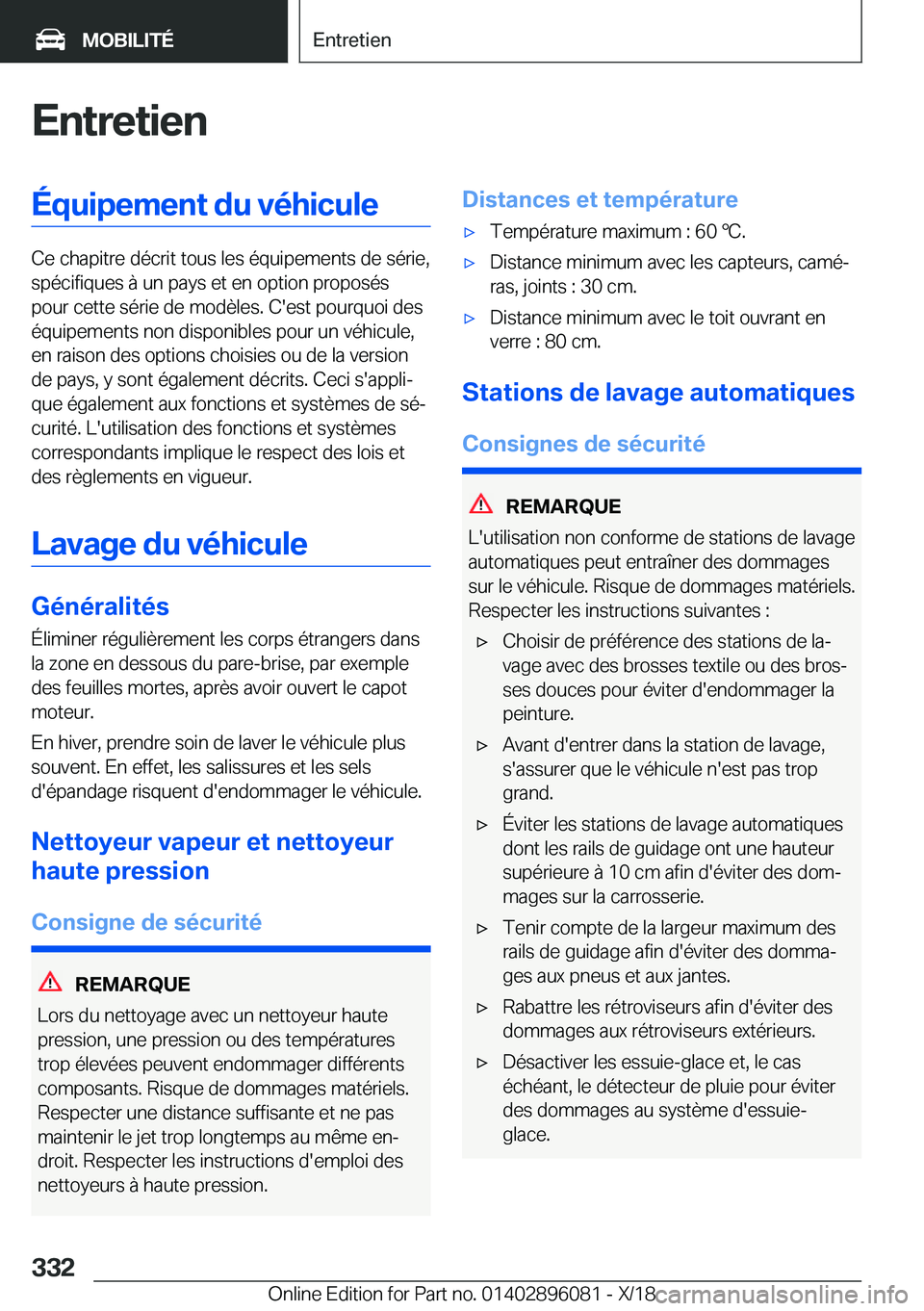 BMW X6 2019  Notices Demploi (in French) �E�n�t�r�e�t�i�e�n�É�q�u�i�p�e�m�e�n�t��d�u��v�é�h�i�c�u�l�e
�C�e��c�h�a�p�i�t�r�e��d�é�c�r�i�t��t�o�u�s��l�e�s��é�q�u�i�p�e�m�e�n�t�s��d�e��s�é�r�i�e�,�s�p�é�c�i�f�i�q�u�e�s��