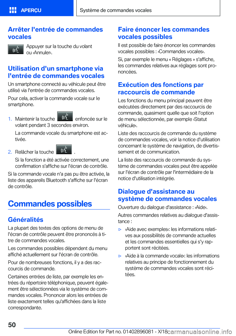 BMW X6 2019  Notices Demploi (in French) �A�r�r�ê�t�e�r��l�'�e�n�t�r�é�e��d�e��c�o�m�m�a�n�d�e�s
�v�o�c�a�l�e�s
�A�p�p�u�y�e�r��s�u�r��l�a��t�o�u�c�h�e��d�u��v�o�l�a�n�t�o�u�