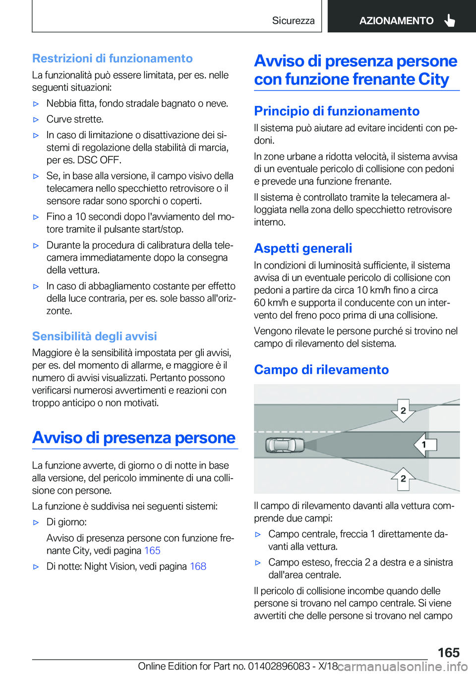 BMW X6 2019  Libretti Di Uso E manutenzione (in Italian) �R�e�s�t�r�i�z�i�o�n�i��d�i��f�u�n�z�i�o�n�a�m�e�n�t�o�L�a��f�u�n�z�i�o�n�a�l�i�t�