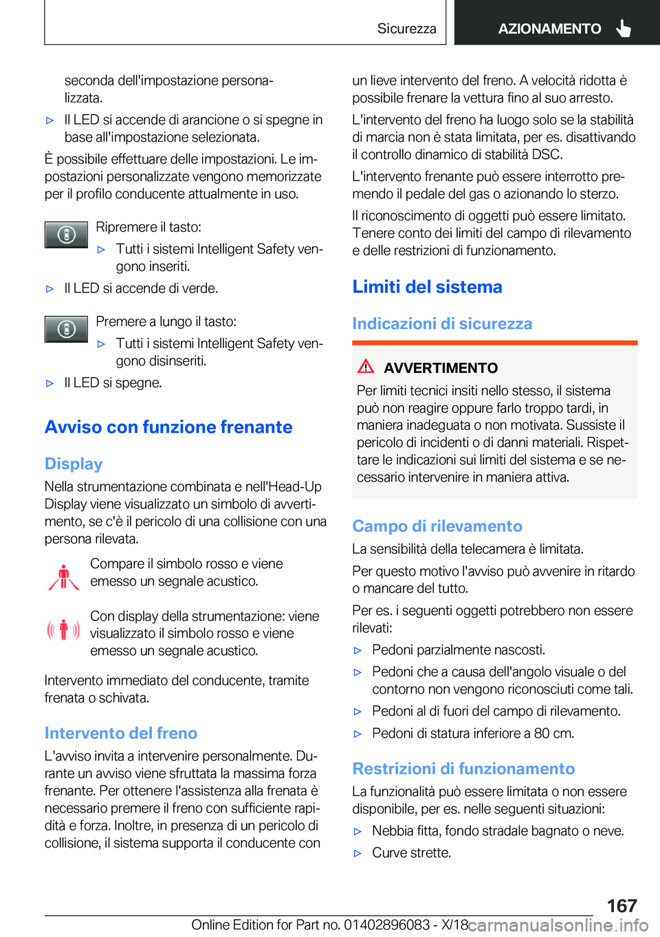 BMW X6 2019  Libretti Di Uso E manutenzione (in Italian) �s�e�c�o�n�d�a��d�e�l�l�'�i�m�p�o�s�t�a�z�i�o�n�e��p�e�r�s�o�n�aj
�l�i�z�z�a�t�a�.'x�I�l��L�E�D��s�i��a�c�c�e�n�d�e��d�i��a�r�a�n�c�i�o�n�e��o��s�i��s�p�e�g�n�e��i�n
�b�a�s�e��a�l