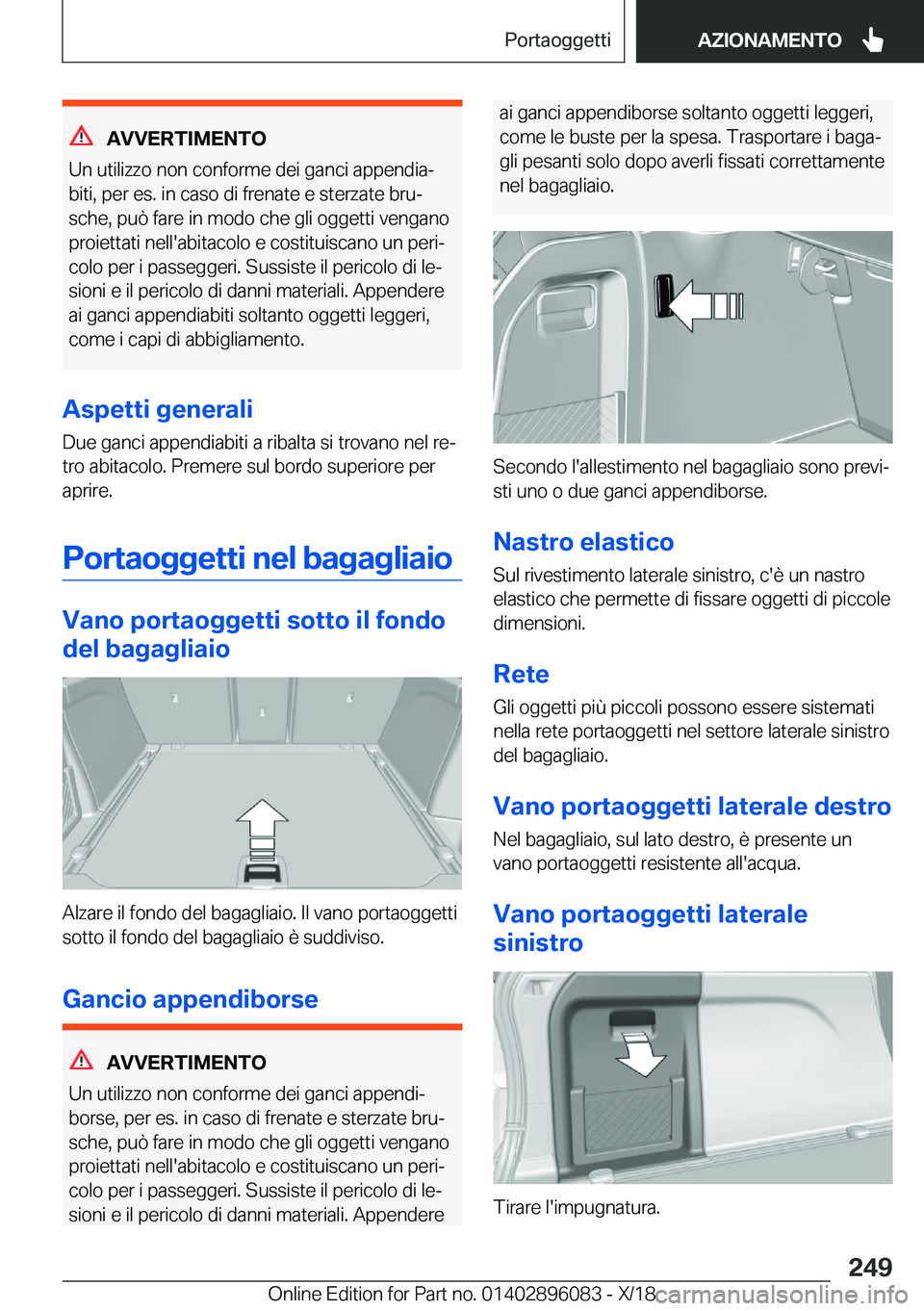 BMW X6 2019  Libretti Di Uso E manutenzione (in Italian) �A�V�V�E�R�T�I�M�E�N�T�O
�U�n��u�t�i�l�i�z�z�o��n�o�n��c�o�n�f�o�r�m�e��d�e�i��g�a�n�c�i��a�p�p�e�n�d�i�aj
�b�i�t�i�,��p�e�r��e�s�.��i�n��c�a�s�o��d�i��f�r�e�n�a�t�e��e��s�t�e�r�z�a�t�e