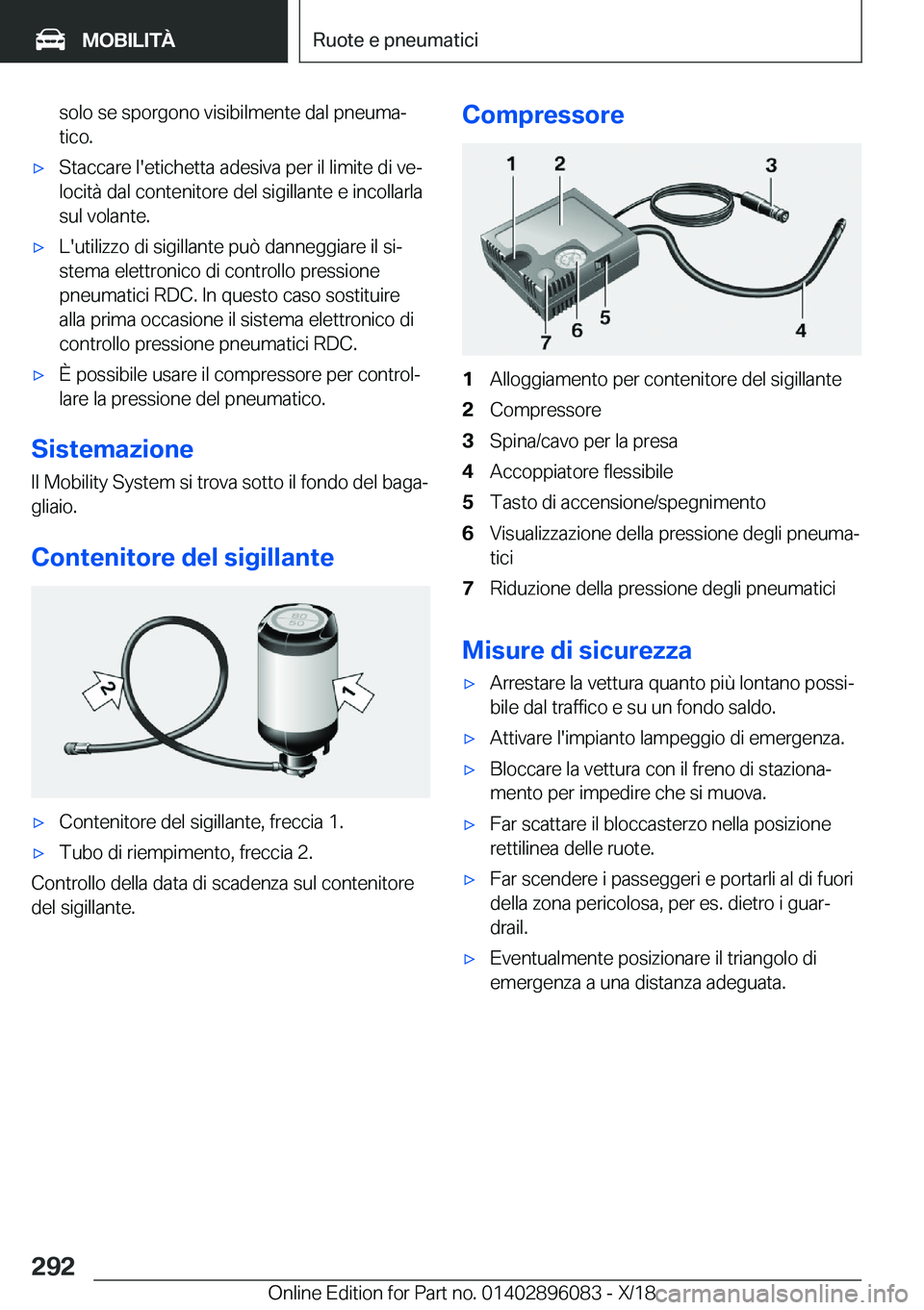 BMW X6 2019  Libretti Di Uso E manutenzione (in Italian) �s�o�l�o��s�e��s�p�o�r�g�o�n�o��v�i�s�i�b�i�l�m�e�n�t�e��d�a�l��p�n�e�u�m�aj�t�i�c�o�.'x�S�t�a�c�c�a�r�e��l�'�e�t�i�c�h�e�t�t�a��a�d�e�s�i�v�a��p�e�r��i�l��l�i�m�i�t�e��d�i��v�ej