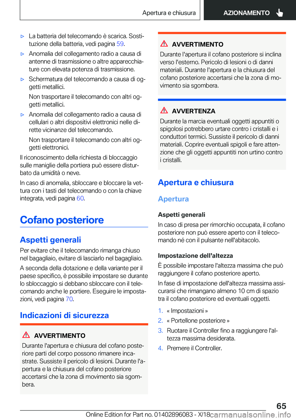 BMW X6 2019  Libretti Di Uso E manutenzione (in Italian) 'x�L�a��b�a�t�t�e�r�i�a��d�e�l��t�e�l�e�c�o�m�a�n�d�o��è��s�c�a�r�i�c�a�.��S�o�s�t�ij
�t�u�z�i�o�n�e��d�e�l�l�a��b�a�t�t�e�r�i�a�,��v�e�d�i��p�a�g�i�n�a� �5�9�.'x�A�n�o�m�a�l�i�a�