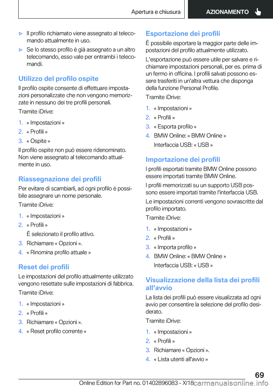 BMW X6 2019  Libretti Di Uso E manutenzione (in Italian) 'x�I�l��p�r�o�f�i�l�o��r�i�c�h�i�a�m�a�t�o��v�i�e�n�e��a�s�s�e�g�n�a�t�o��a�l��t�e�l�e�c�oj
�m�a�n�d�o��a�t�t�u�a�l�m�e�n�t�e��i�n��u�s�o�.'x�S�e��l�o��s�t�e�s�s�o��p�r�o�f�i�l�o�