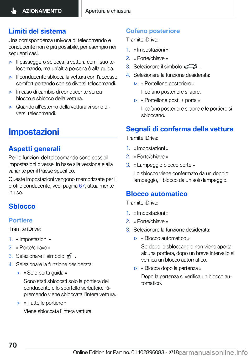 BMW X6 2019  Libretti Di Uso E manutenzione (in Italian) �L�i�m�i�t�i��d�e�l��s�i�s�t�e�m�a�U�n�a��c�o�r�r�i�s�p�o�n�d�e�n�z�a��u�n�i�v�o�c�a��d�i��t�e�l�e�c�o�m�a�n�d�o��e�c�o�n�d�u�c�e�n�t�e��n�o�n��è��p�i�